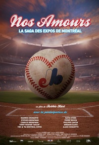 Nos Amours : La saga des Expos de Montréal