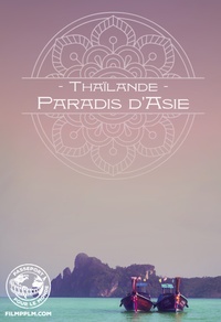 Thaïlande : paradis d'Asie - Passeport pour le monde