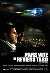 Pars vite et reviens tard