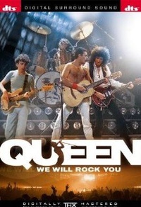 We Will Rock You: Queen Live in Concert