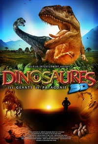 Dinosaures 3D : Les géants de la Patagonie