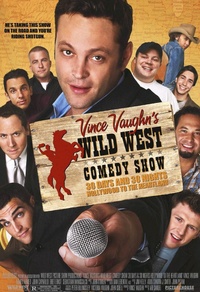 Vince Vaughn's Wild West Comedy Show