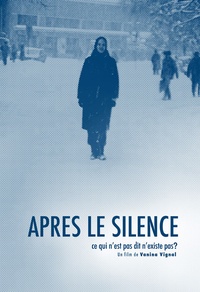 Après le silence - Ce qui n'est pas dit n'existe pas?