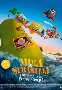 Mika & Sebastian : L'aventure de la Poire Géante