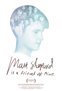 Matt Shepard Is a Friend of Mine