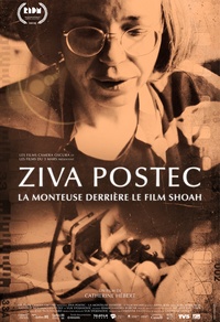 Ziva Postec. La monteuse derrière le film Shoah