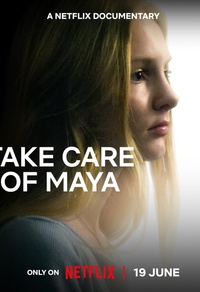 Take Care of Maya: Quand l'hôpital fait mal