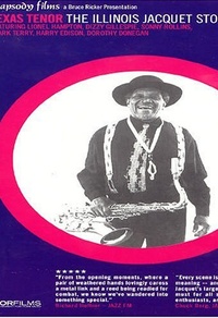 Texas Tenor: The Illinois Jacquet Story