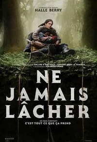 Ne jamais lâcher