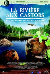 La rivière aux castors - Les aventures de Mèche Blanche