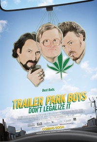 Trailer Park Boys 3: Don't Legalize It