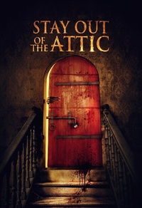 Stay Out of the Attic