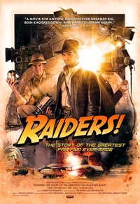 Raiders! The Story Of The Greatest Fan Film Ever Made