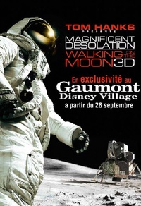 Magnifique Désolation : Marchons sur la lune 3D