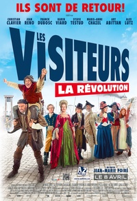 Les visiteurs : La révolution