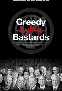 Greedy Lying Bastards