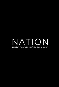 Nation, huis clos avec Lucien Bouchard