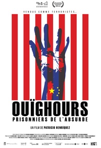 Ouïghours, prisonniers de l'absurde