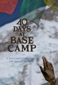 40 Days at Base Camp