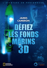 James Cameron - Défiez les fonds marins