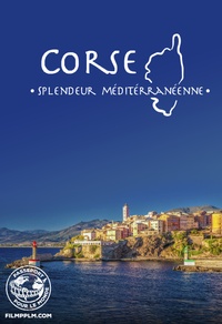 Corse : Splendeur méditerranéenne - Passeport pour le monde