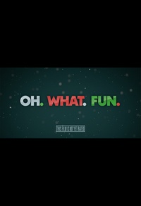 Oh. What. Fun.