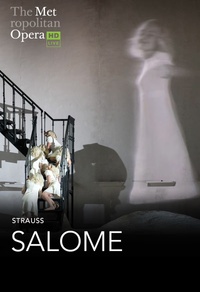 Salome - The Metropolitan Opera